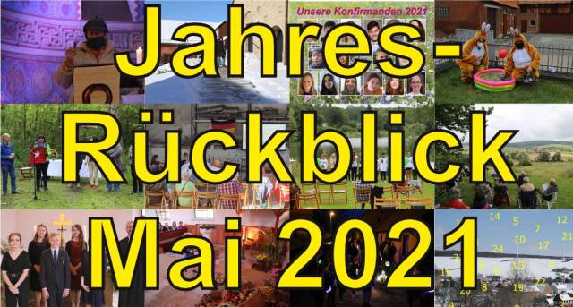 Jahresrückblick Mai 2021