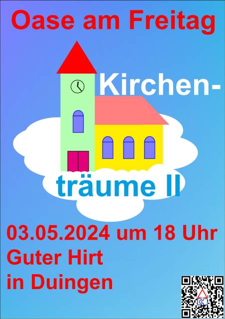 Oase am Freitag: Kirchenträume 2