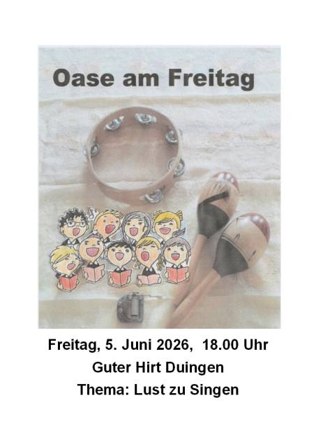Ankündigung: Oase am Freitag - Thema: Lust zu Singen